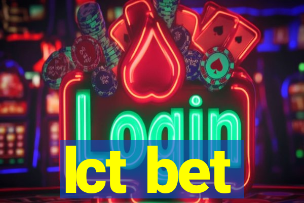 lct bet